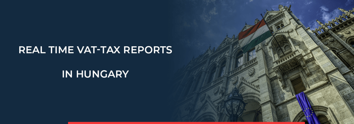Changes in Hungary to NAV value added tax. Real-time reporting applies to domestic invoices.